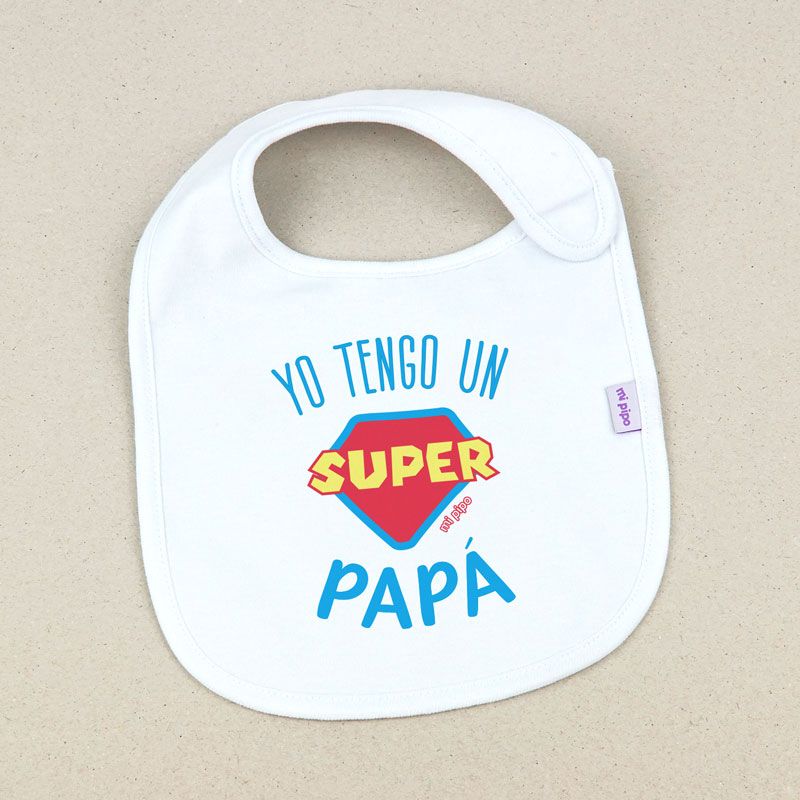 Babero Divertido Yo tengo un Súper Papá Mi Pipo